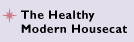 The Healthy Modern Housecat